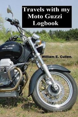 Travels with My Moto Guzzi Log Book: Where Did I Go?