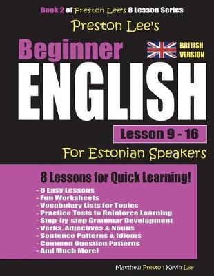 Preston Lee's Beginner English Lesson 9 - 16 for Estonian Speakers (British)