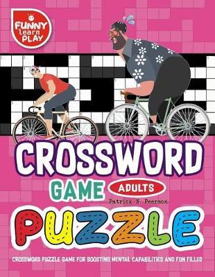 Crossword Puzzle Game for Boosting Mental Capabilities and Fun Filled: Crossword Large Print with Challenging & Engaging Puzzles