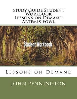 Study Guide Student Workbook Lessons on Demand Artemis Fowl: Lessons on Demand