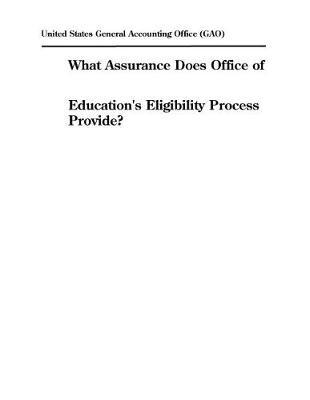 What Assurance Does Office of Education's Eligibility Process Provide?