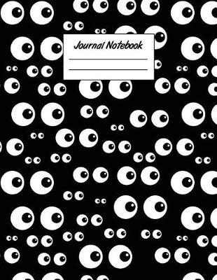Journal Notebook: Eyeballs 8.5 X 11 Graph Ruled Paper Notebook, Appreciation Gift, Quote Journal or Diary - Unique Inspirational Present for Friend, Family, Teacher, Retirement, Birthday, Christmas or Gratitude Gift - Halloween Scary Eyes