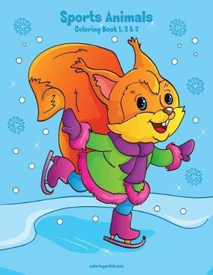 Sports Animals Coloring Book 1, 2 & 3