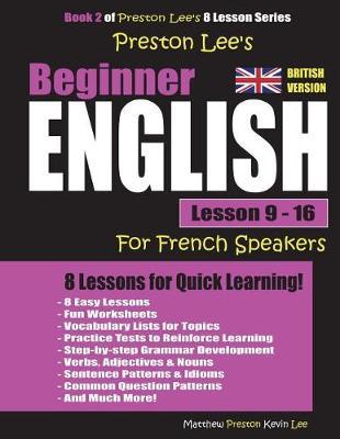 Preston Lee's Beginner English Lesson 9 - 16 for French Speakers (British)