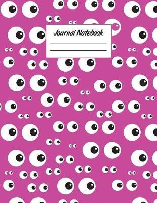 Journal Notebook: Eyeballs 8.5 X 11 Graph Ruled Paper Notebook, Appreciation Gift, Quote Journal or Diary - Unique Inspirational Present for Friend, Family, Teacher, Retirement, Birthday, Christmas or Gratitude Gift - Halloween Scary Eyes