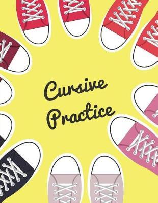 Cursive Practice Book: Blank Page Cursive Handwriting Practice Book