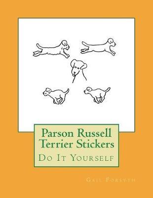 Parson Russell Terrier Stickers: Do It Yourself