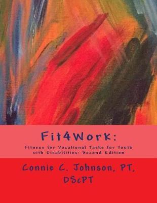 Fit4work: Fitness for Vocational Tasks for Youth with Disabilities: Second Edition