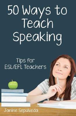 Fifty Ways to Teach Speaking