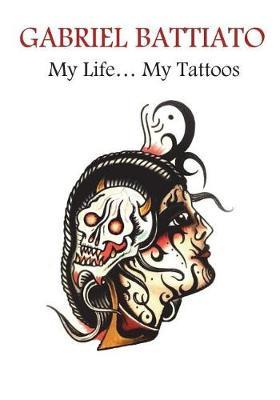 My Life My Tattoos