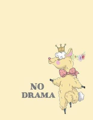 No drama: Queen llama on yellow cover and Dot Graph Line Sketch pages, Extra large (8.5 x 11) inches, 110 pages, White paper, Sketch, Draw and Paint