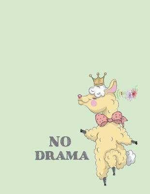 No drama: Queen llama on green cover and Dot Graph Line Sketch pages, Extra large (8.5 x 11) inches, 110 pages, White paper, Sketch, Draw and Paint