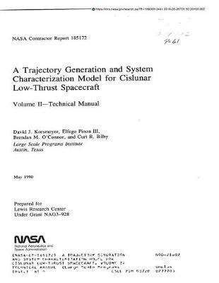 A Trajectory Generation and System Characterization Model for Cislunar Low-Thrust Spacecraft. Volume 2: Technical Manual