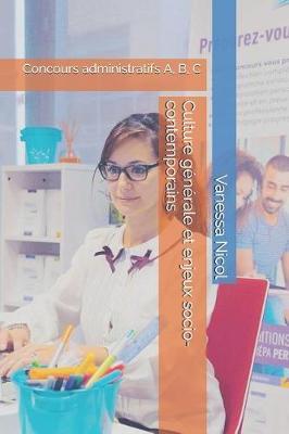 Culture G n rale Et Enjeux Socio-Contemporains: Concours Administratifs A, B, C