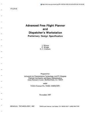 Advanced Free Flight Planner and Dispatcher's Workstation: Preliminary Design Specification