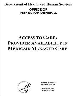 Access to Care: Provider Availability in Medicaid Managed Care.