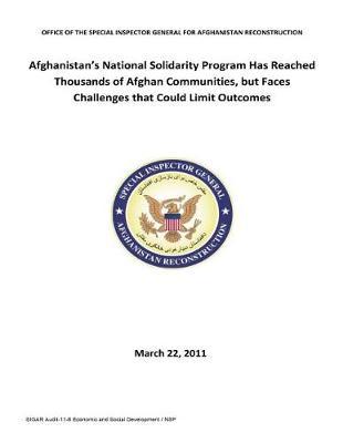 Afghanistan's National Solidarity Program Has Reached Thousands of Afghan Communities, But Faces Challenges That Could Limit Outcomes .