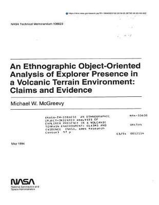 An Ethnographic Object-Oriented Analysis of Explorer Presence in a Volcanic Terrain Environment: Claims and Evidence