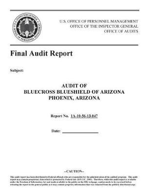 Audit of Bluecross Blueshield of Arizona Phoenix, Arizona.