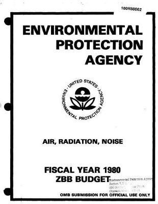 Fiscal Year 1980 Zbb Budget Air Radiation Noise