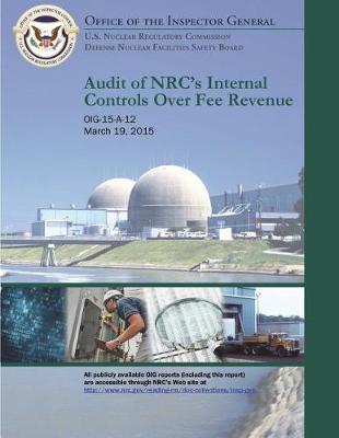 Audit of Nrc's Internal Controls Over Fee Revenue