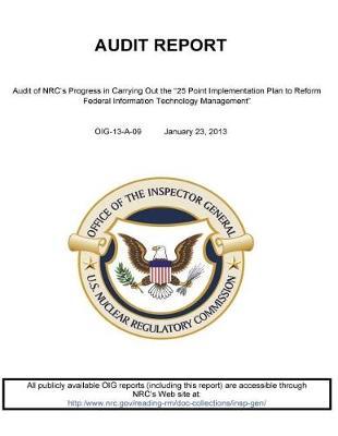 Audit of Nrc's Progress in Carrying Out the 25 Point Implementation Plan to Reform Federal Information Technology Management