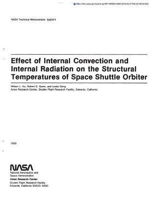 Effect of Internal Convection and Internal Radiation on the Structural Temperatures of Space Shuttle Orbiter