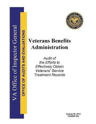 Audit of the Efforts to Effectively Obtain Veterans' Service Treatment Records.