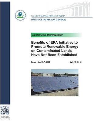 Benefits of EPA Initiative to Promote Renewable Energy on Contaminated Lands Have Not Been Established.