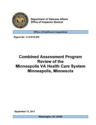 Combined Assessment Program Review of the Minneapolis Va Health Care System, Minneapolis, Minnesota