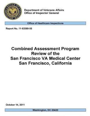 Combined Assessment Program Review of the San Francisco Va Medical Center, San Francisco, California