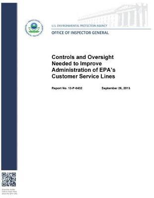 Controls and Oversight Needed to Improve Administration of Epa's Customer Service Lines