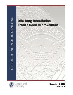 Dhs Drug Interdiction Efforts Need Improvement