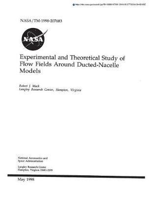 Experimental and Theoretical Study of Flow Fields Around Ducted-Nacelle Models