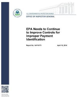 EPA Needs to Continue to Improve Controls for Improper Payment Identification