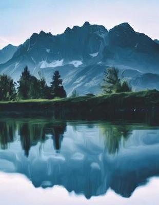 Mountain Lake Landscape Notebook - Blank: 200 Pages 8.5 x 11 Unlined Drawing Sketch Art Paper Pages Nature Trees Forest Green Blue Diary Planner