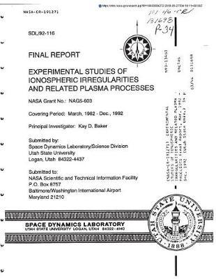 Experimental Studies of Ionospheric Irregularities and Related Plasma Processes