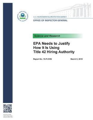 EPA Needs to Justify How It Is Using Title 42 Hiring Authority