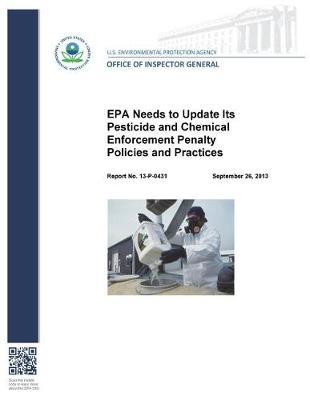 EPA Needs to Update Its Pesticide and Chemical Enforcement Penalty Policies and Practices