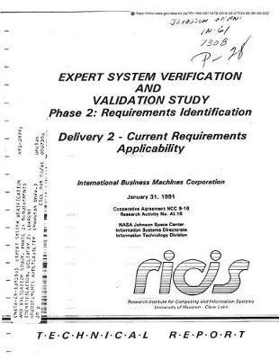 Expert System Verification and Validation Study. Phase 2: Requirements Identification. Delivery 2: Current Requirements Applicability