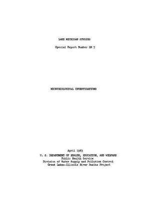 Lake Michigan Studies Microbiological Investigators Special Report Number LM 5