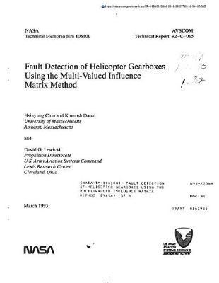 Fault Detection of Helicopter Gearboxes Using the Multi-Valued Influence Matrix Method
