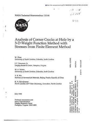 Analysis of Corner Cracks at Hole by a 3-D Weight Function Method with Stresses from Finite Element Method
