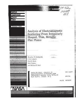 Analysis of Electromagnetic Scattering from Irregularly Shaped, Thin, Metallic Flat Plates