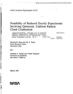 Feasibility of Reduced Gravity Experiments Involving Quiescent, Uniform Particle Cloud Combustion