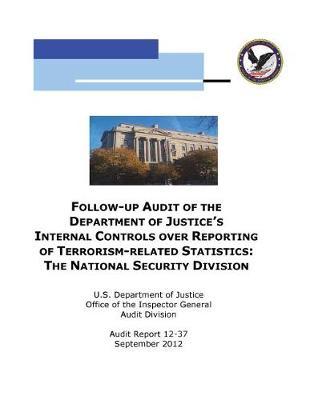 Follow-Up Audit of the Department of Justice's Internal Controls Over Reporting of Terrorism-Related Statistics: The National Security Division