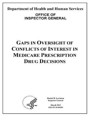 Gaps in Oversight of Conflicts of Interest in Medicare Prescription Drug Decisions.