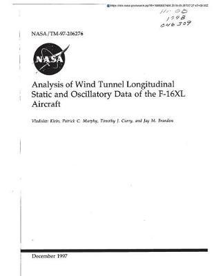 Analysis of Wind Tunnel Longitudinal Static and Oscillatory Data of the F-16xl Aircraft