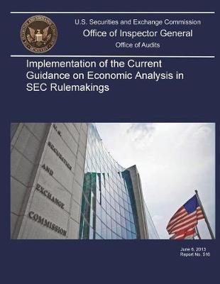 Implementation of the Current Guidance on Economic Analysis in SEC Rulemakings.