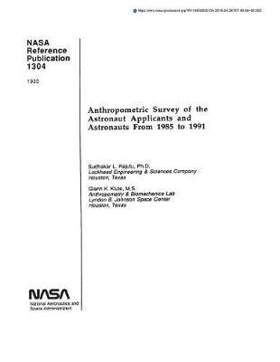 Anthropometric Survey of the Astronaut Applicants and Astronauts from 1985 to 1991